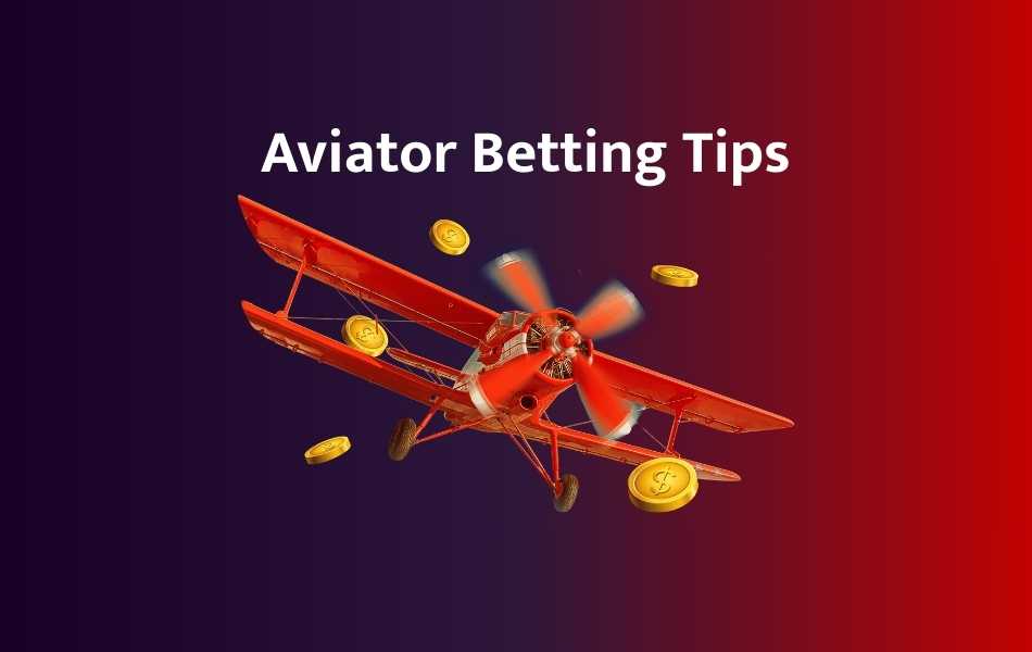 Aviator betting tips -pesabettor