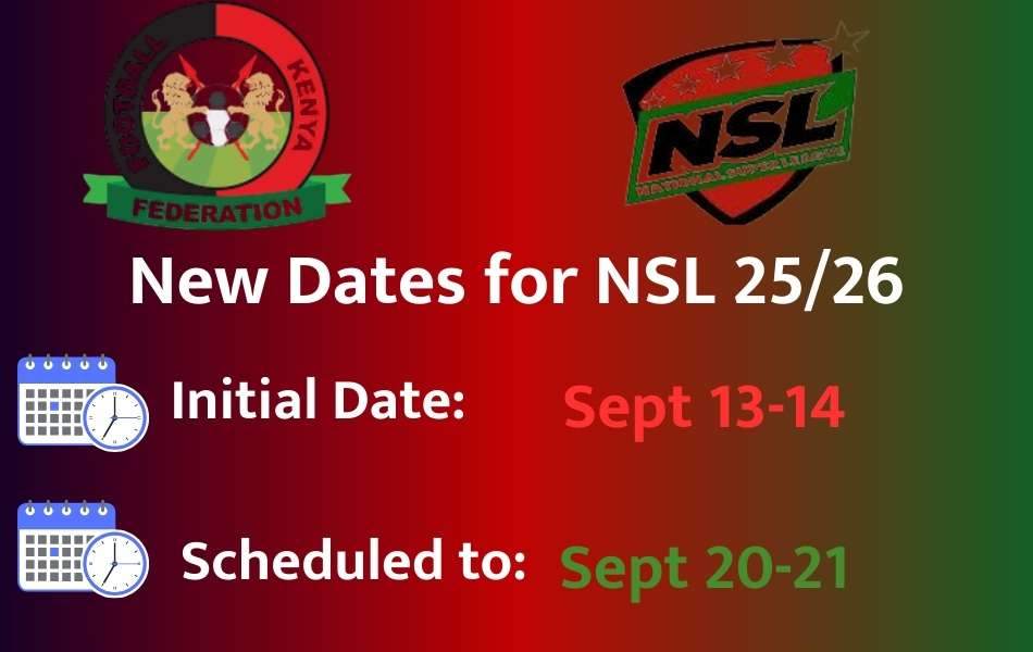 New Dates For NSL Confirmed - PesaBettor